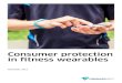 Consumer protection in fitness wearables · Consumer protection in fitness wearables 3 1. Introduction Fitness trackers – Healthy living through wristbands In a rapidly changing