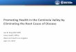 Promoting Health in the Centinela Valley by Eliminating ... · Promoting Health in the Centinela Valley by Eliminating the Root Cause of Disease ... 1999-2015 13 Source: Centers for