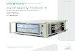 Signal Quality Analyzer-R MP1900A Brochure...Product Brochure *: to the 32G/64G NRZ/PAM4 Signal Integrity Test Solution Refer Catalog (MP1900A_64G-E-A-1) for the information on MP1900A