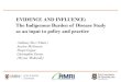 EVIDENCE AND INFLUENCE: The Indigenous Burden of Disease … · EVIDENCE AND INFLUENCE: The Indigenous Burden of Disease Study as an input to policy and practice. Anthony Zwi (Chair)