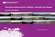 Northamptonshire Major Roads Strategy · Northamptonshire Major Roads Strategy 12 The remainder of this document considers each of our main roads in turn. For each road, the standard