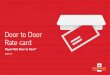 Door to Door rate card (2020-21) - Royal Mail · We hope that this rate card has been useful, but should you need any further help or advice, please do contact the Door to Door team