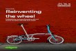 Case study Reinventing the wheel9eab1187-ab1c-4881... · Reinventing the wheel Foldable bike company Brompton rolls out ... It’s not seen as a utility commuter tool, but rather