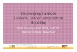 Challenging Cases in Cervical Cancer: Parametrial Boosting 105... · 2015-02-24 · Challenging Cases in Cervical Cancer: Parametrial Boosting Beth Erickson, MD, FACR, FASTRO Medical