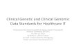Clinical Genetic and Clinical Genomic Data Standards for ... · Clinical Genetic and Clinical Genomic Data Standards for Healthcare IT Presented to the Commonwealth of Virginia Health