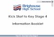 Kick Start to Key Stage 4 Information Booklet · 2019-11-11 · Year 10 –Kick Start to Key Stage 4 Brighouse High School g g g g g g Timeline –Key Dates Parents Evening (Weds