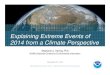 Explaining Extreme Events of 2014 from a Climate …...November 5th, 2015 NOAA Satellite and Information Service | National Centers for Environmental Information Stephanie C. Herring,