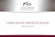 CORPORATE PRESENTATION - Leucrotta Exploration Inc · CORPORATE PRESENTATION September 2019. The LeucrottaMontney Project is a development-ready large-scale project focused ... •