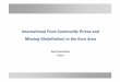 International food commodity prices and missing (dis ... · International Food Commodity Prices and Missing Dis(Inflation) in the Euro Area Gert Peersman ... wheat, rice and soybeans