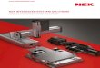 NSK INTEGRATED SYSTEMS SOLUTIONS · 2019-06-12 · NSK INTEGRATED SYSTEMS SOLUTIONS 3 As a leading manufacturer of rolling bearings and linear technology components, NSK can be found