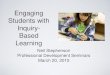 Engaging Students with Inquiry- Based Engaging Students with Inquiry-Based Learning Neil Stephenson