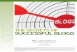 THE SECRETS OF SUCCESSFUL BLOGS · 2017-12-07 · 800-556-3009 DISCLAIMER: The principles and suggestions in this handout and the THE SECRETS OF SUCCESSFUL BLOGS webinar are presented