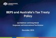 EPS and Australias Tax Treaty Policy...Overview •Australias tax treaties •Treasurys role in tax treaties •Australias treaty making process •BEPS •EPS and Australias tax treaty