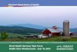 Rural Health Services Task Force Health Care Infrastructure - July … VT HC... · 2019-07-18 · Rural Health Services Task Force Health Care Infrastructure - July 18, 2019. Vermont
