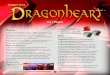 For 2 Players - Fantasy Flight Games · To prepare for a game of Dragonheart, players carry out the following steps: 1. Place Game Board: One player places the game board in the center