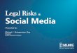 Legal Risks Social Media - physicians in medical malpractice cases involving procedures, treatments,