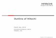 Outline of Hitachi · 2020-03-01 · Corporate credo: Contribute to society through the development of superior, original technology and products Ibaraki Prefecture ... Overview 12