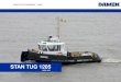 STAN TUG 1205 - Damen Group€¦ · TUGS STAN TUG 1205 TECHNICAL SPECIFICATIONS REFERENCES CONTACT PARTICULARS Volvo D9 main engine (IMO Tier II compliant) Heavy duty commercial power
