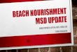 BEACH NOURISHMENT UPDATE - Duck, North Carolina€¦ · BEACH NOURISHMENT UPDATE ... INCLUDING ALL PROPERTIES INBETWEEN AS WELL AS 133 and 135 SKIMMER WAY and 100 to 112 OYSTER CATCHER