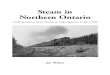 Steam in Northern Ontario - Amazon S3s3.amazonaws.com/hoth.bizango/assets/15995/NOnt_reprint_pages… · 12 STEAM IN NORTHERN ONTARIO beyond. That gave the railway two routes north