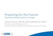 Preparing for the Future - criticalcarecanada.com · Preparing for the Future: Physician-Assisted Death in Canada James Downar, MDCM, MHSc (Bioethics), FRCPC Critical Care and Palliative