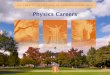 Physics Careers - IllinoisFields: Atomic and molecular optics, biophysics, high energy physics, astrophysics, condensed matter physics, quantum computing, nuclear physics, nanotechnology
