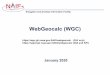 WebGeocalc (WGC) - Naifnaif.jpl.nasa.gov/pub/naif/toolkit_docs/Tutorials/pdf/individual_docs/... · 2011-03-10 00:00:00.000000 UTC 2455630.500000000 JD UTC 2011-03-10 00:20:00.000000