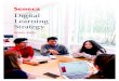 Digital Learning Strategy - Seneca DIGITAL LEARNING STRATEGY 2018-2021 4 Digital Learning Strategy Goals