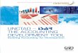 The Accounting Development Tool: Building Accounting for ...THE ACCOUNTING DEVELOPMENT TOOL Building Accounting for Development UNCTAD UNITED NATIONS Layout and Printing at United
