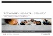 TOWARD HEALTH EQUITY - World Health Organization · TOWARD HEALTH EQUITY: CANADIAN APPROACHES TO THE HEALTH SECTOR ROLE III ACKNOWLEDGEMENTS The National Collaborating Centre for