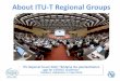 About ITU-T Regional Groups About ITU-T Regional Groups ITU Regional Forum 2016: â€œBridging the standardization