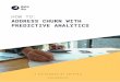 HOW TO: ADDRESS CHURN WITH PREDICTIVE ANALYTICS · 6 2019 Dataiku, Inc. contactdataiku.com dataiku 5 Get Predictive When building a predictive model, one has to be careful that it