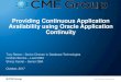 Providing Continuous Application Availability using Oracle ... · Providing Continuous Application Availability using Oracle Application Continuity Troy Reece –Senior Director in