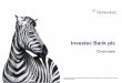 Overview - InvestecWealth & Investment • Investment management services • Independent financial planning advice 55% 45%. As announced on 14 September 2018 following a strategic