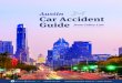 Austin Car Accident Guide from Colley Austin Car Accident Guide from Colley Law Call: 866-760-0358 12912