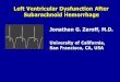 Left Ventricular Dysfunction After Subarachnoid Hemorrhagefiaiweb.com/wp-content/uploads/2017/12/HEMORRAGIA... · –HR, SBP, LAP, PAP, C.O. (thermodilution) • 2D ECHO –LV regional