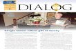 DIALOG - DiakonDialog is published twice yearly by Diakon’s Office of Corporate Communications & Public Relations. William Swanger, M.A., APR, Senior Vice President, Editor swangerb@diakon.org
