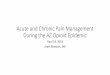 Acute and Chronic Pain Management During the AZ Opioid ... Symp - Pain Management -  آ  â€¢OUD