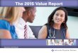 The 2015 Value Report - Library of the U.S. Courts of the ... · P4P/value-based purchasing Bundled payment for acute care (inpatient only) Bundled payment for episodes of care Primary