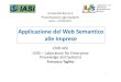 Applicazione del Web Semantico alle Impresetorlone/bd2/LEKS-1.pdf · 2011-05-31 · LEKS – Laboratory for Enterprise Knowledge and Systems • Spin‐offfrom the Research Area: