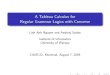 A Tableau Calculus for Regular Grammar Logics with Converse€¦ · A Tableau Calculus for REGc An ExpTime Tableau Decision Procedure for REGc Motivations The class REGc of regular