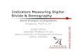 Indicators Measuring Digital Divide & DemographyWhat is Digital Divide: Regulators’ Definition Pakistan Telecom Authority Digital divide is the division between those who have access