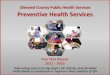 Olmsted County Public Health Services Preventive …...Olmsted County Public Health Services Preventive Health Services Division Five Year Report 2011-2015 March 9, 2016 Olmsted County