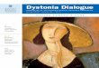 Dystonia Dialogue › wp-content › uploads › 2018 › 11 › 20… · ments in dystonia research and treatments but does not endorse or recommend any of the therapies discussed