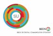 Beds SU Digital Communication Strategy...1 Beds SU Digital Communication Strategy Purpose Methodology The purpose of this strategy document is to outline the digital objectives, along