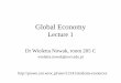 Global Economy Lecture 1 - prawo.uni.wroc.pl › sites › default › files › ... · 5 Netherlands 567 3.4 5 Netherlands 652 3.7 6 Korea 527 3.2 6 Korea 574 3.2 7 Hong Kong 511