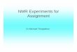 NMR Experiments for Assignment - Lancaster University · •the literature, e.g. Magnetic Resonance in Chemistry Inorganic: •NMR Spectroscopy in Inorganic Chemistry (Oxford Chemistry