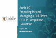 Audit 101: Preparing for and Managing a Full -Blown OFCCP ... · Desk Audit Letter. 1. An Organizational Profile prepared according to 41 CFR 60-2.11 Organizational Profile (requirements):