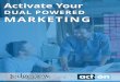 DUAL POWERED MARKETING › acton... · BEST PRACTICES + BENEFITS OF INBOUND MARKETING 5. BEST PRACTICES + BENEFITS OF OUTBOUND MARKETING 6. HOW TO INTEGRATE BOTH STRATEGIES INTO YOUR