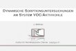 YNAMISCHE SORPTIONSUNTERSUCHUNGEN AM SYSTEM … · solvent/VOC (depends on T and p) → be sure that no condensation can occur (heating up tubes) → Low concentration is limited